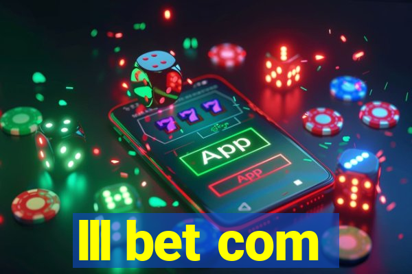lll bet com